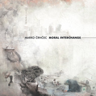 Marko Črnčec Quintet: Moral Interchange