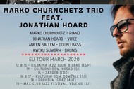 EUROPEAN TOURS IN MARCH 2020 with CHURNCHETZ-TEEPE-HART, The TRIO feat. JONATHAN HOARD and JONATHAN KREISBERG QUARTET!